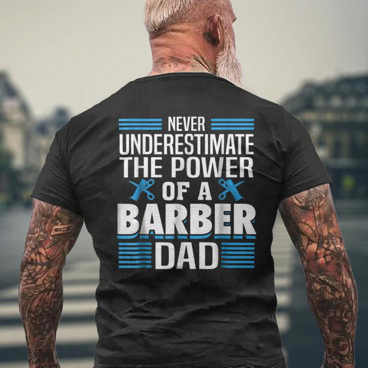 Never Underestimate The Power Of A Barber Dad Gift For Mens Mens Back Print T-shirt Gifts for Old Men