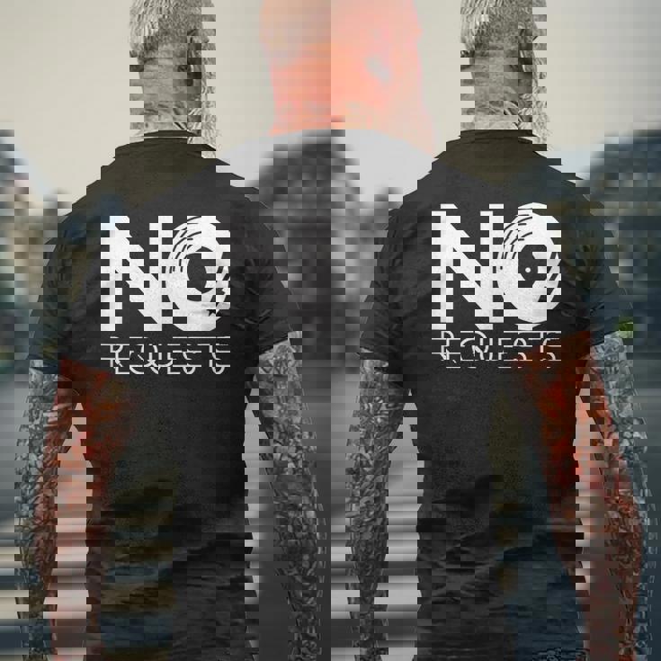 No Requests Mens Back Print T-shirt Gifts for Old Men No Requests Mens Back Print T-shirt Gifts for Old Men