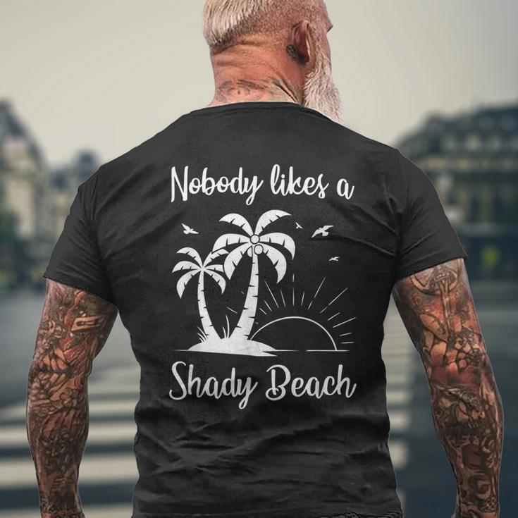 Nobody Likes A Shady BeachFunny Vacation Gift Vacation Funny Gifts Mens Back Print T-shirt Gifts for Old Men