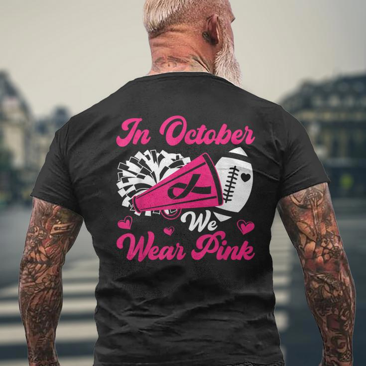 In October We Wear Pink Ribbon Cheer Breast Cancer Awareness Men's T-shirt Back Print Gifts for Old Men