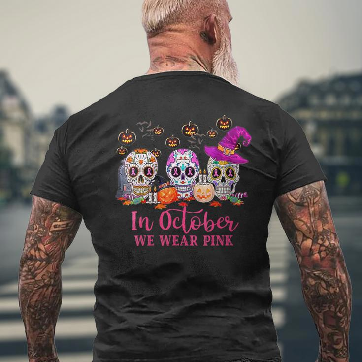 In October We Wear Pink Sugar Skull Halloween Breast Cancer Men's T-shirt Back Print Gifts for Old Men