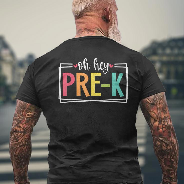 Oh Hey Pre-K First Day Of School Welcome Back To School Men's T-shirt Back Print Gifts for Old Men