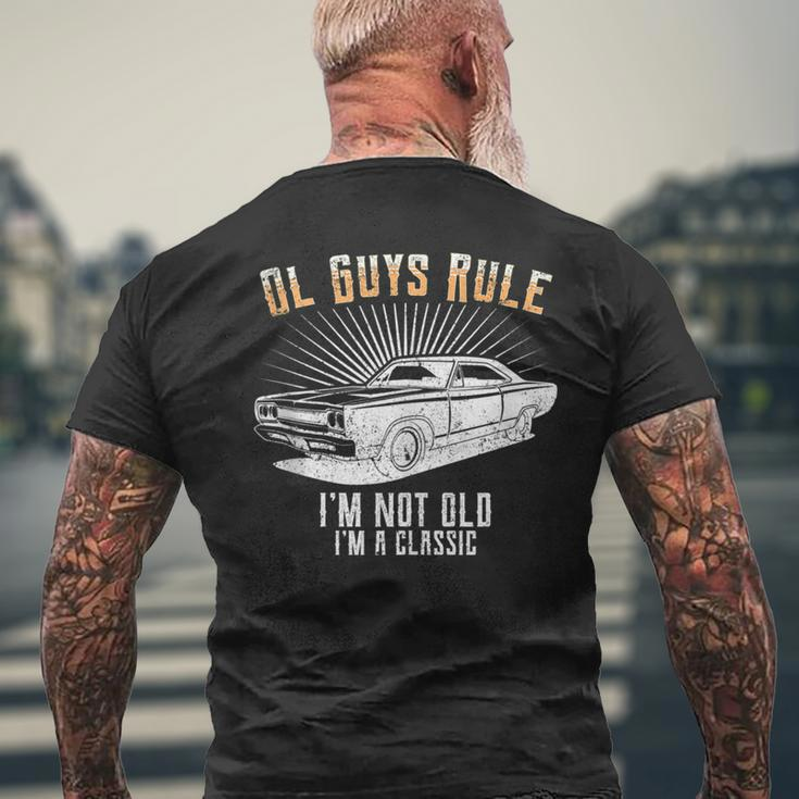 Ol Guys Rule Im Not Old Classic Muscle Car Garage Mens Back Print T-shirt Gifts for Old Men