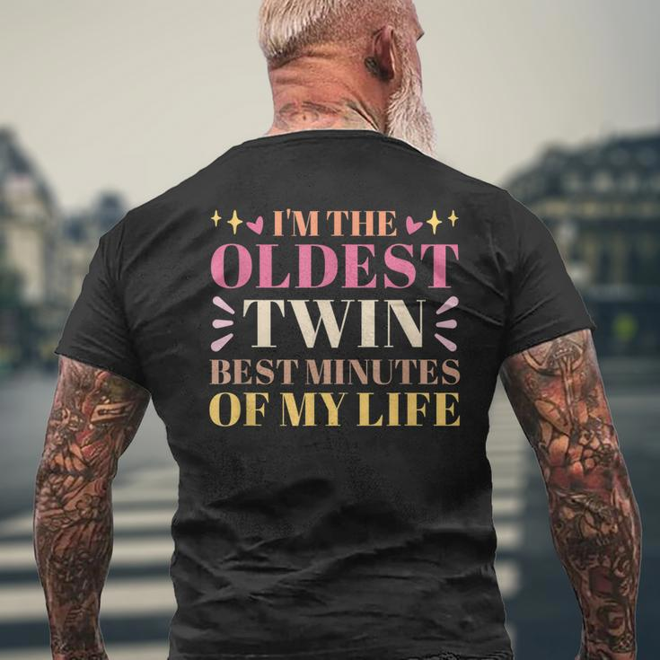 Im The Oldest Twin Best Minutes Of My Life Oldest Sibling Men's Back Print T-shirt Gifts for Old Men