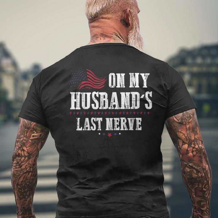 On My Husbands Last Nerve Funny On My Husbands Last Nerve Mens Back Print T-shirt Gifts for Old Men