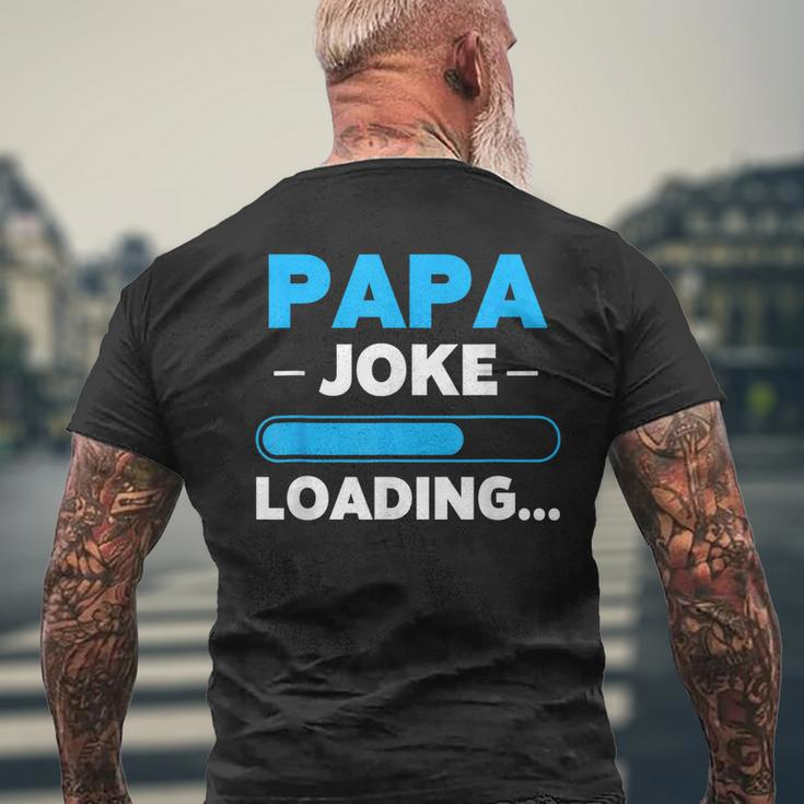 Papa Joke Loading Daddy Fathers Day Humor Grandpa Mens Back Print T-shirt Gifts for Old Men