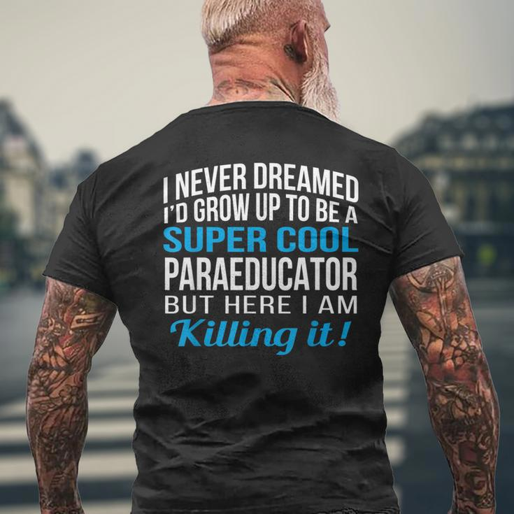 Paraeducator Sped Paraeducator Appreciation Men's T-shirt Back Print Gifts for Old Men