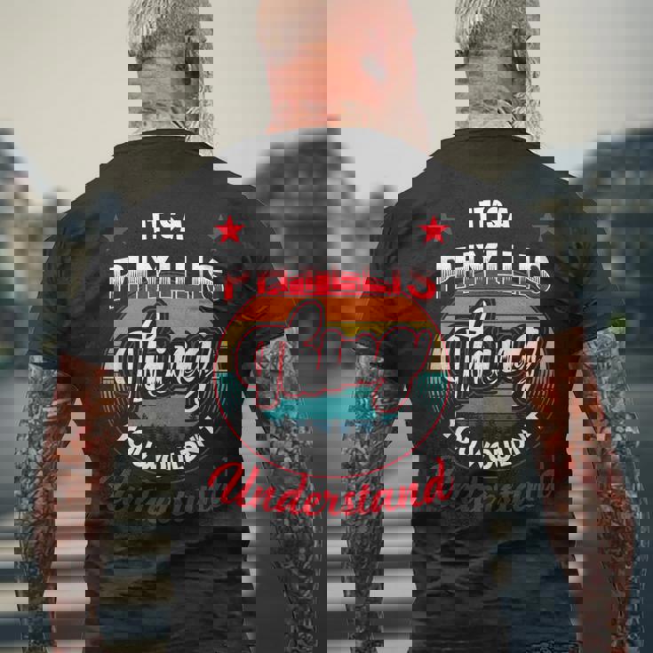 Phyllis Name Its A Phyllis Thing Mens Back Print T-shirt Gifts for Old Men