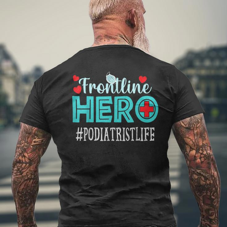 Podiatrist Frontline Hero Essential Workers Appreciation Men's T-shirt Back Print Gifts for Old Men
