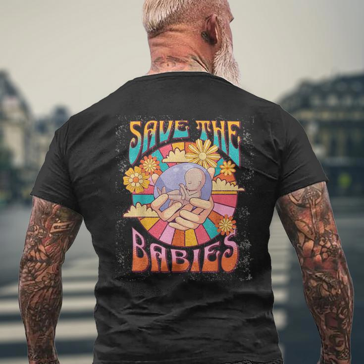 Pro Life Hippie Save The Babies Pro-Life Generation Prolife Men's T-shirt Back Print Gifts for Old Men