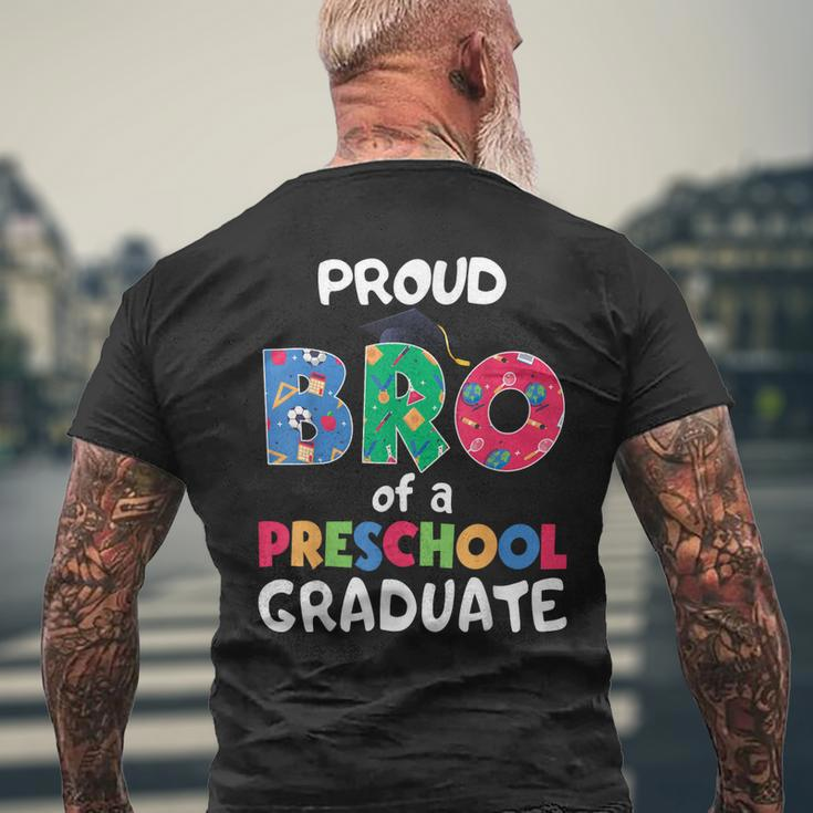 Proud Bro Of A Preschool Graduate Graduation Funny Brother Mens Back Print T-shirt Gifts for Old Men