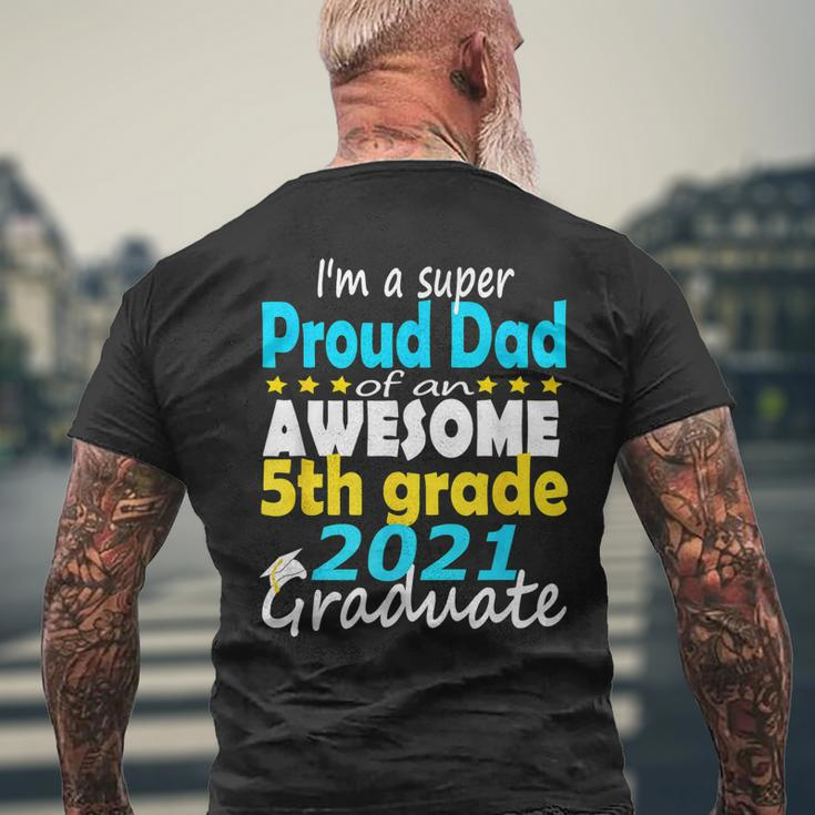 Proud Dad Of A 5Th Grade Graduate Here I Come Middle School Men's Back Print T-shirt Gifts for Old Men