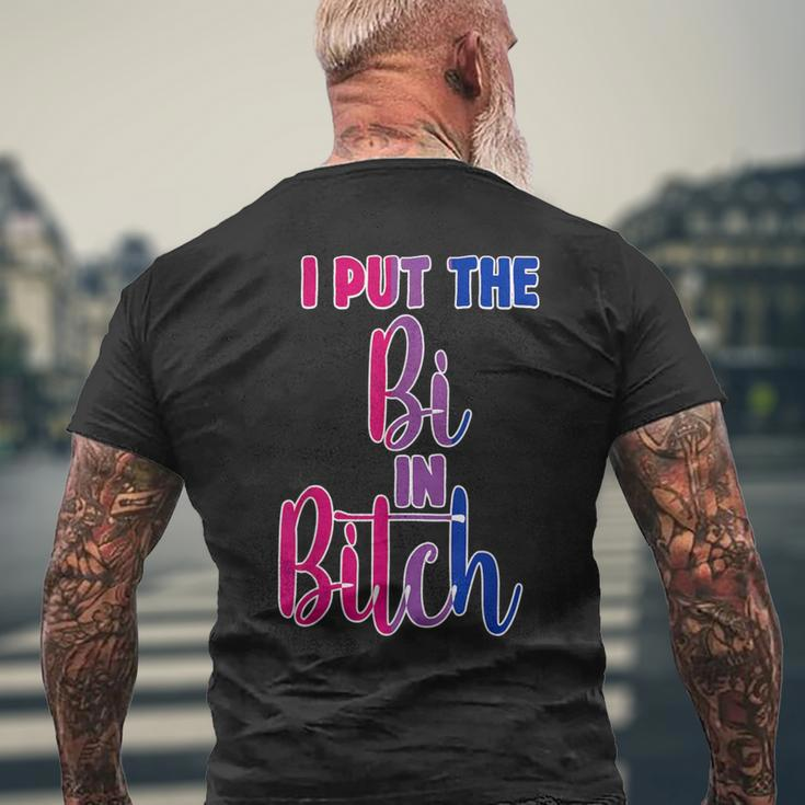 I Put The Bi In Bitch Bisexual Pride Flag Quote Men's T-shirt Back Print Gifts for Old Men