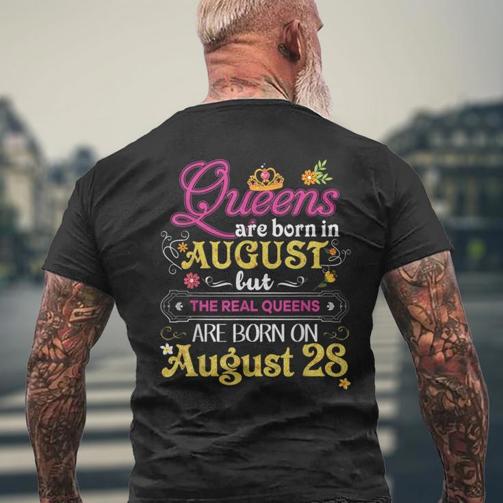 Queens Are Born In August But The Real On 28 28Th Birthday Men's T-shirt Back Print Gifts for Old Men