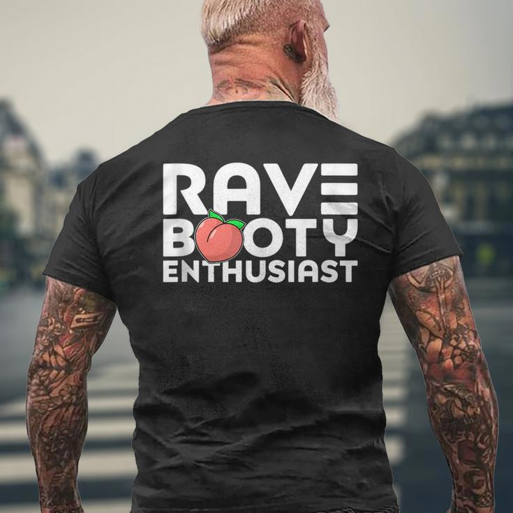 Rave Booty Enthusiast Quote Outfit Edm Music Festival Funny Mens Back Print T-shirt Gifts for Old Men