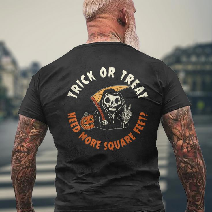 Real Estate Agent Halloween Trick Or Treat Need More Square Men's T-shirt Back Print Gifts for Old Men