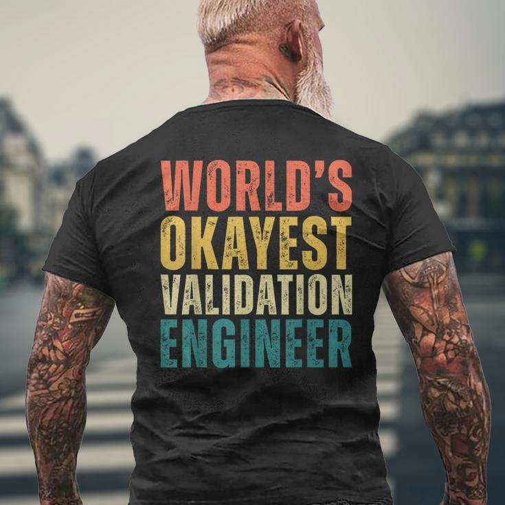 Retro World's Okayest Validation Engineer Engineering Men's T-shirt Back Print Gifts for Old Men