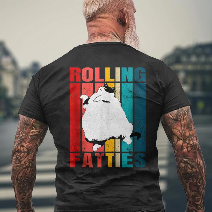 Rolling Fatties Cat Funny Cat Lover Cat Pet Owner Mens Back Print T-shirt Gifts for Old Men