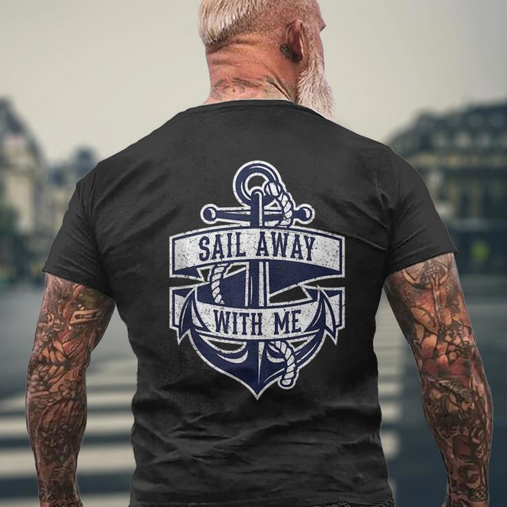Sail Away With Me Vintage Anchor And Funny Quote Gift Mens Back Print T-shirt Gifts for Old Men