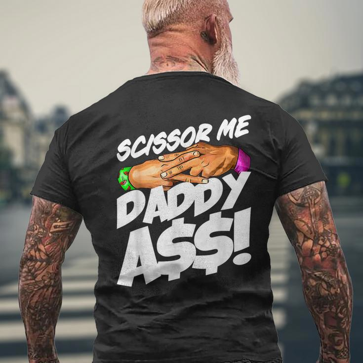 Scissor Me Daddy Ass Funny Fathers Day Mens Back Print T-shirt Gifts for Old Men