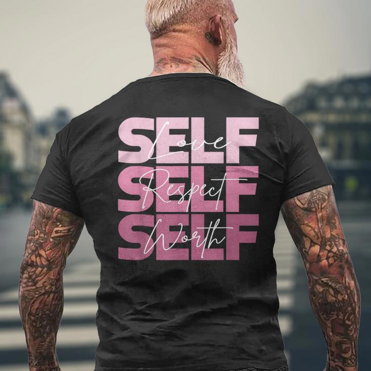 Self Love Self Respect Self Worth Positive Inspirational Mens Back Print T-shirt Gifts for Old Men
