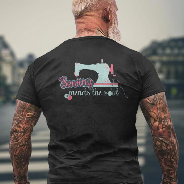 Sewing Mends The Soul Funny Sewing Kit For Quilting Lover Mens Back Print T-shirt Gifts for Old Men