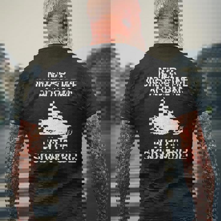 Snowmobile Never Underestimate An Old Man Winter Sports Men's T-shirt Back Print Gifts for Old Men