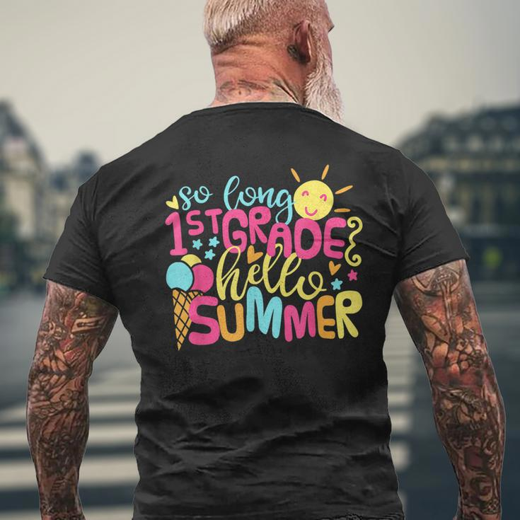 So Long 1St Grade Hello Summer Last Day Of School For Kids Mens Back Print T-shirt Gifts for Old Men