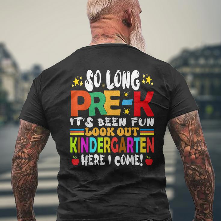 So Long Prek Kindergarten Here I Come Graduation Last Day Mens Back Print T-shirt Gifts for Old Men