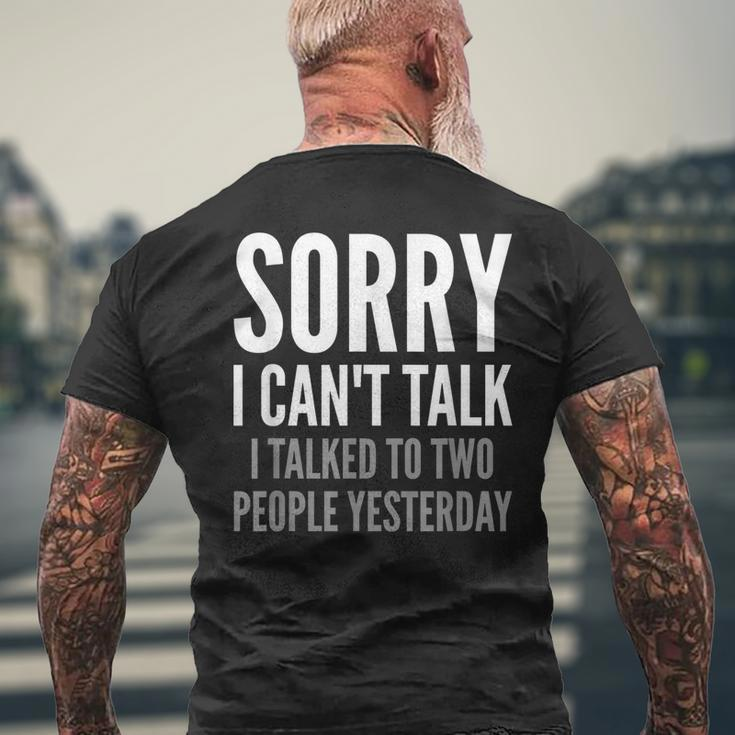 Sorry I Cant Talk I Talked To Two People Yesterday Men's Back Print T-shirt Gifts for Old Men