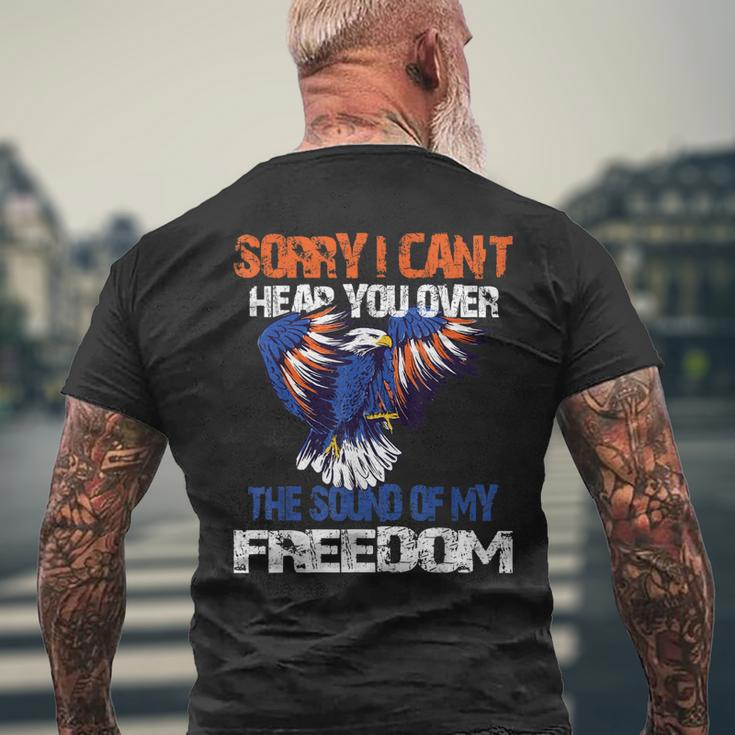 Sorry I Cant Hear You Over The Sound Of My Freedom Eagle Mens Back Print T-shirt Gifts for Old Men