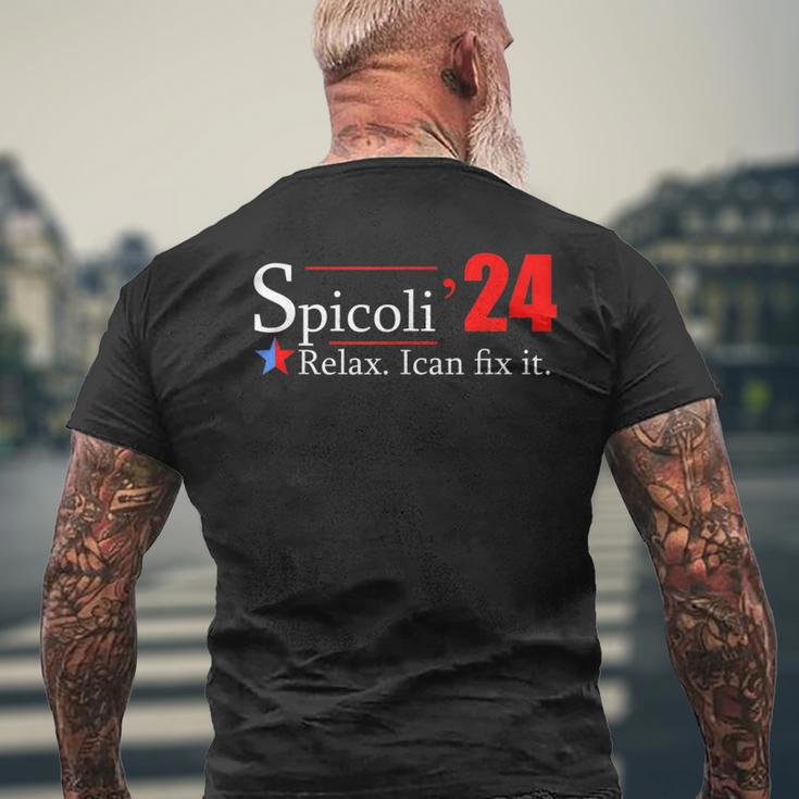 Spicoli For President Relax I Can Fix It Men's Back Print T-shirt Gifts for Old Men