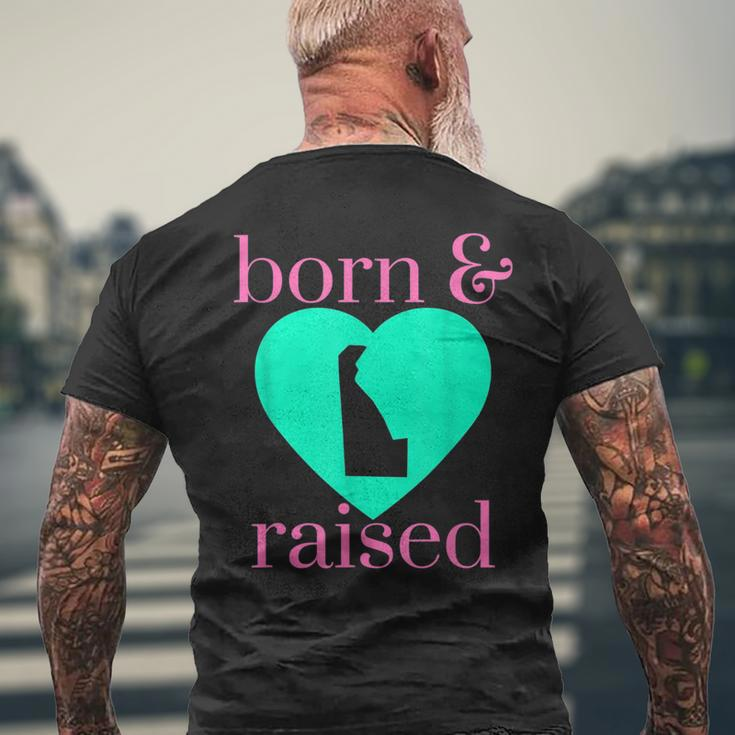 State Of Delaware Pride Born & Raised Home Simply Trendy Mens Back Print T-shirt Gifts for Old Men