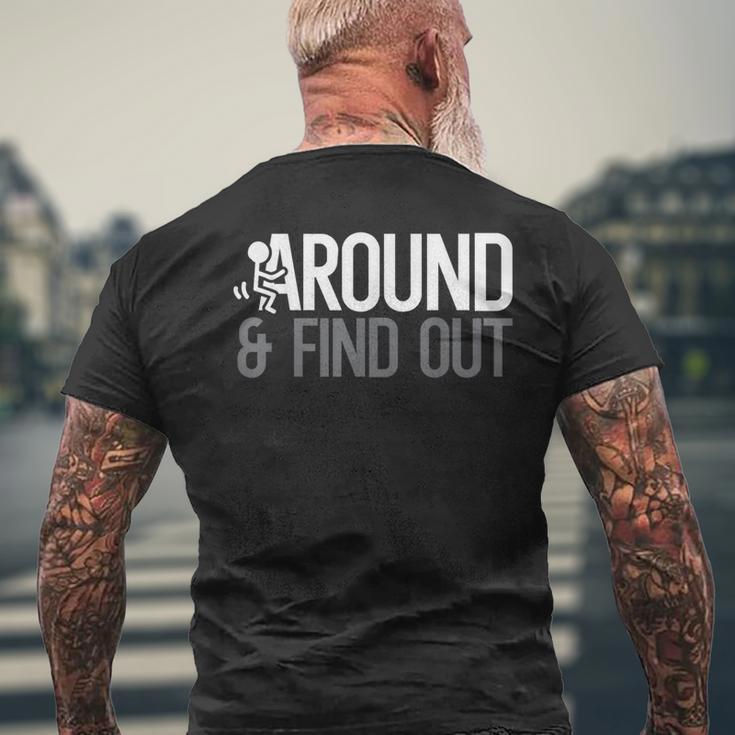 Stick Man Around And Find Out Funny Saying Adult Humor Men Humor Funny Gifts Mens Back Print T-shirt Gifts for Old Men