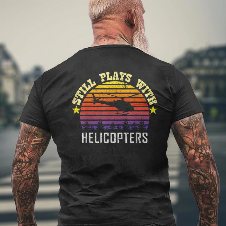 Still Plays With Helicopters Funny Vintage Pilot Gift Pilot Funny Gifts Mens Back Print T-shirt Gifts for Old Men