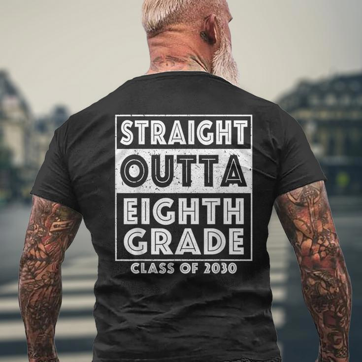 Straight Outta Eighth Grade Graduate Class Of 2030 8Th Grade Men's Back Print T-shirt Gifts for Old Men