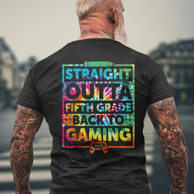 Straight Outta Fifth Grade Gaming 5Th Grade Gamer Tie Dye Men's Back Print T-shirt Gifts for Old Men