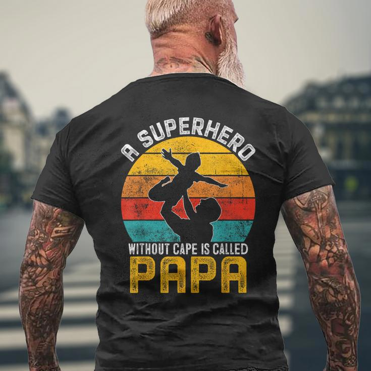Superhero Without Cape Called Papa Gifts Fathers Day Grandpa Mens Back Print T-shirt Gifts for Old Men