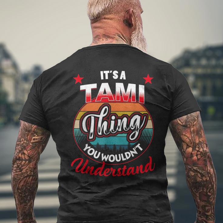 Tami Retro Name Its A Tami Thing Mens Back Print T-shirt Gifts for Old Men