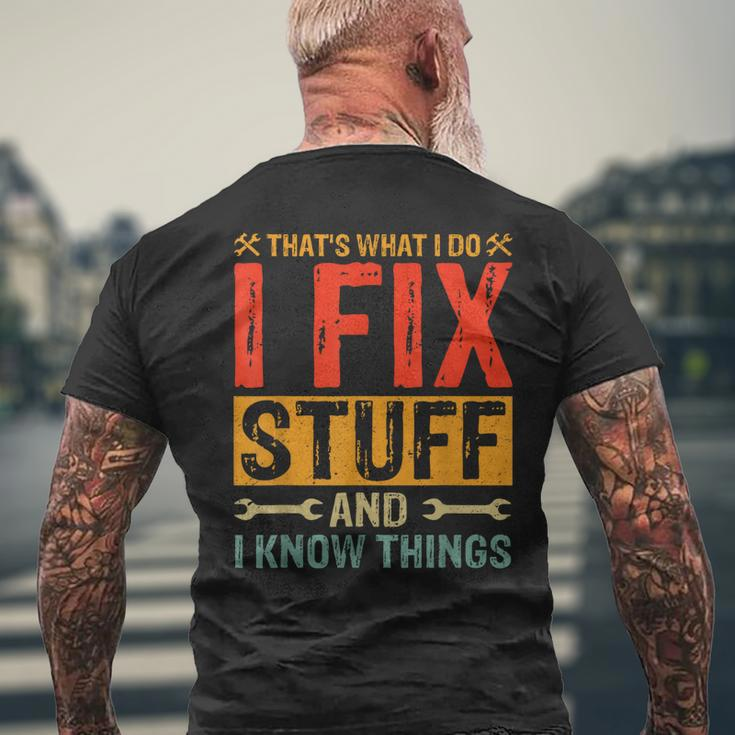 Thats What I Do I Fix Stuff And Things Fathers Day Mens Back Print T-shirt Gifts for Old Men