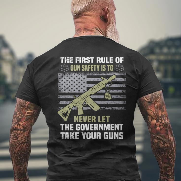 The First Rule Of Gun Safety Is To Never Let The Government Mens Back Print T-shirt Gifts for Old Men