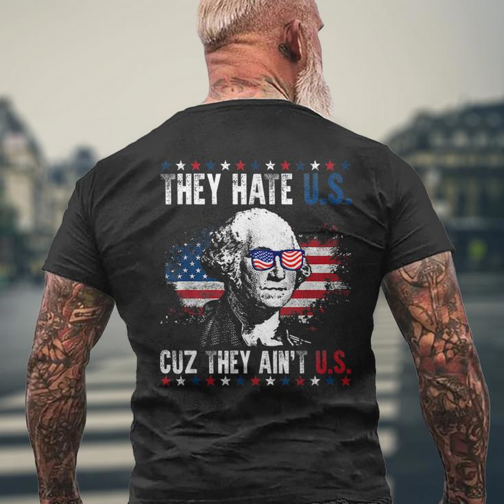They Hate Us Cuz They Aint Us Patriotic 4Th Of July Mens Back Print T-shirt Gifts for Old Men