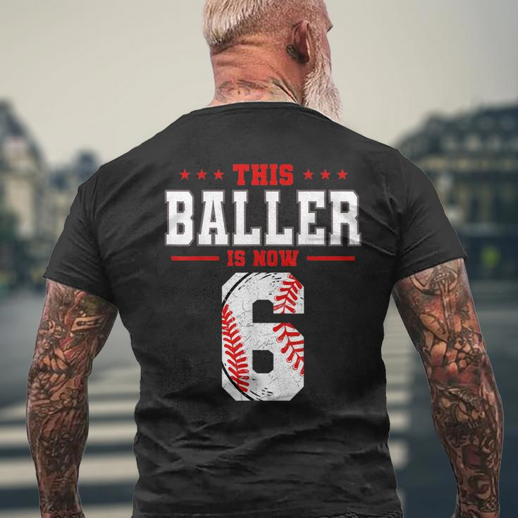This Baller Is Now 6 Birthday Baseball Theme Bday Party Mens Back Print T-shirt Gifts for Old Men