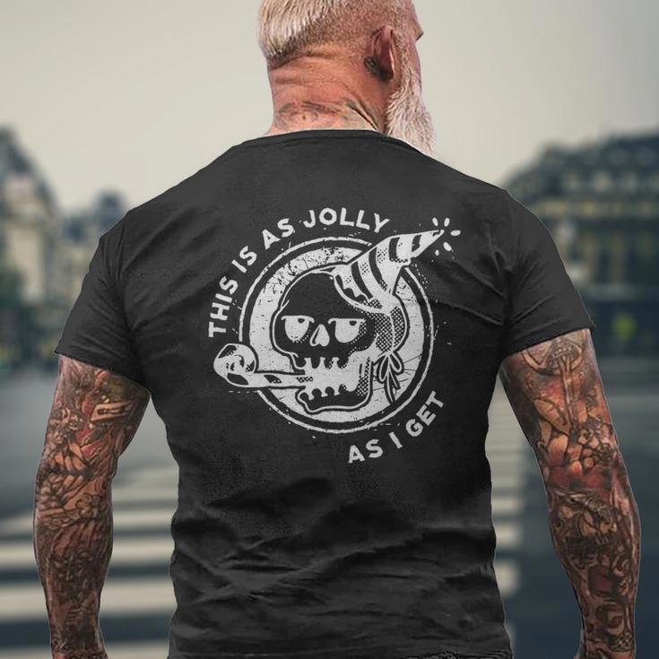 This Is As Jolly As I Get Funny Goth Gift - This Is As Jolly As I Get Funny Goth Gift Mens Back Print T-shirt Gifts for Old Men