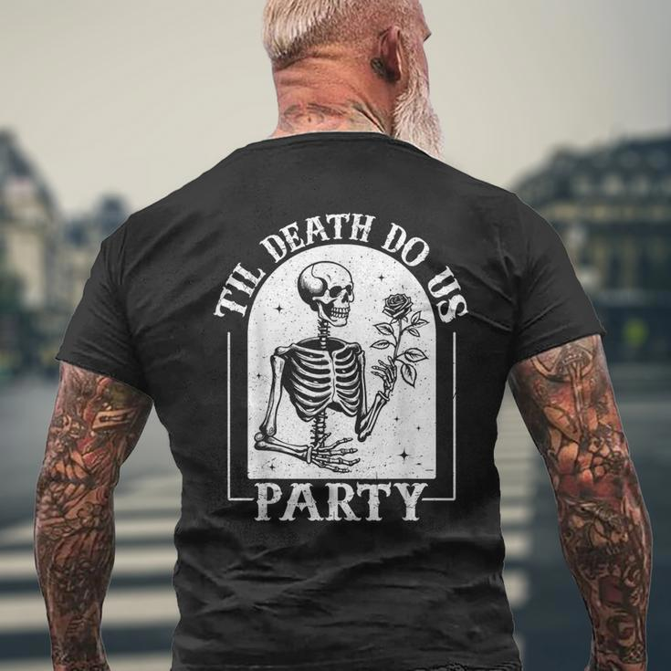 Til Death Do Us Party Bride Or Die Bachelorette Halloween Men's T-shirt Back Print Gifts for Old Men