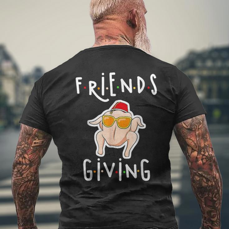 Turkey Friends Giving Happy Friendsgiving Thanksgiving Men's T-shirt Back Print Gifts for Old Men