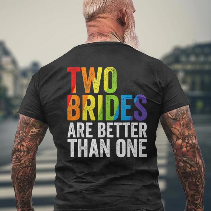 Two Brides Are Better Than One Lesbian Bride Gay Pride Lgbt Men's Back Print T-shirt Gifts for Old Men