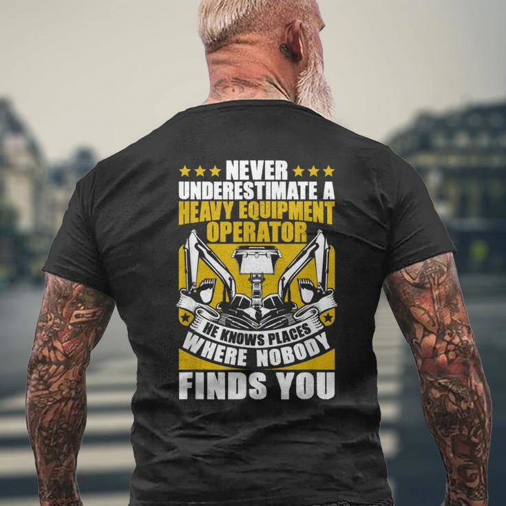 Never Underestimate A Heavy Equipment Operator Men's T-shirt Back Print Gifts for Old Men