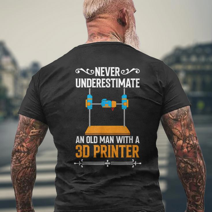 Never Underestimate An Old Man With A 3D Printer Men's T-shirt Back Print Gifts for Old Men