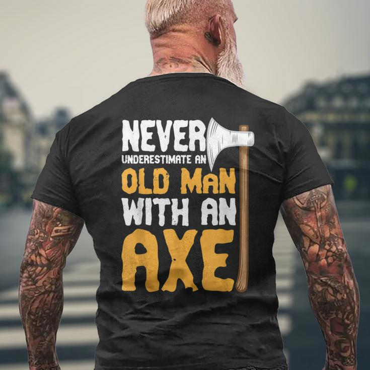 Never Underestimate An Old Man With An Axe Lumberjack Men's T-shirt Back Print Gifts for Old Men